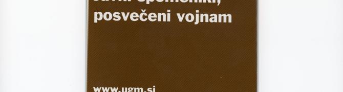 Zloženka Javni spomeniki, posvečenim vojnam, foto: arhiv UGM